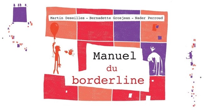 « Le manuel du borderline » : comprendre et aider à faire face à la maladie