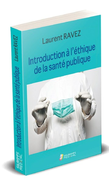 Introduction à l'éthique de la santé publique : une nouvelle publication de Laurent Ravez