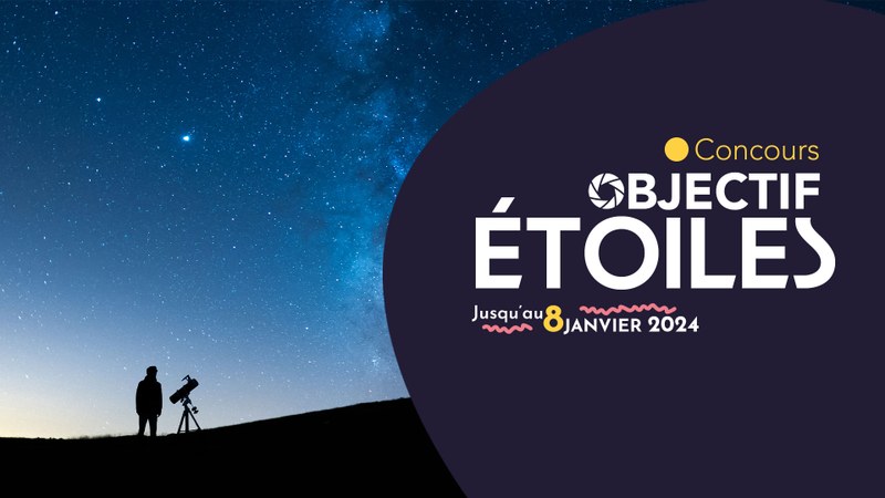 Concours-exposition "Objectif Étoiles" > Appel à participation