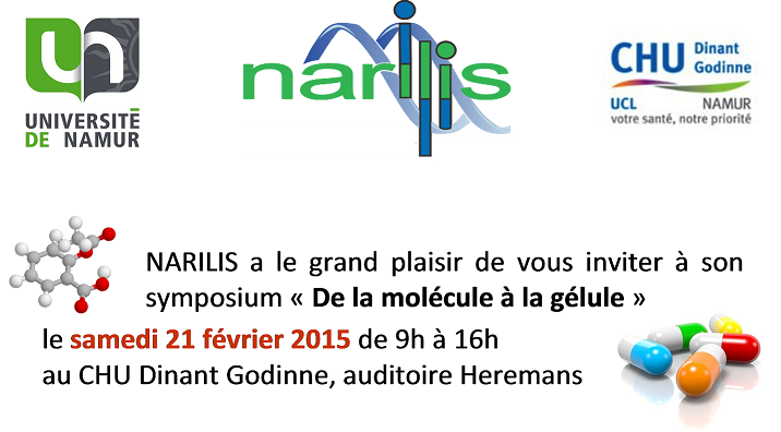 Symposium NARILIS "De la molécule à la gélule"