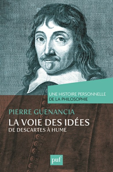 La voie des idées, de Descartes à Hume