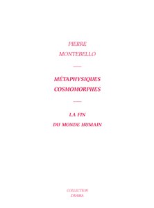Métaphysiques cosmomorphes. La fin du monde humain