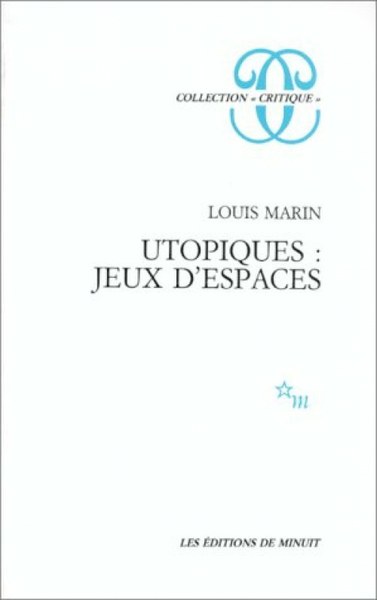 "Utopiques : jeux d'espace" de Louis Marin