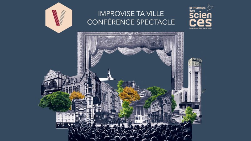 Conférence-Spectacle: "Improvise ta Ville !"