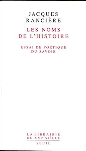 REPORTE | Les noms de l'histoire - Jacques Rancière