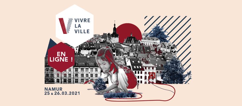 2ème édition de Vivre la Ville - 25 & 26 mars 2021