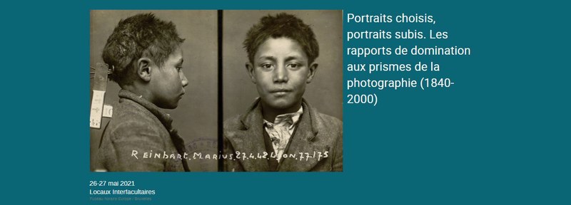 Portraits choisis, portraits subis.  Les rapports de domination aux prismes de la photographie 