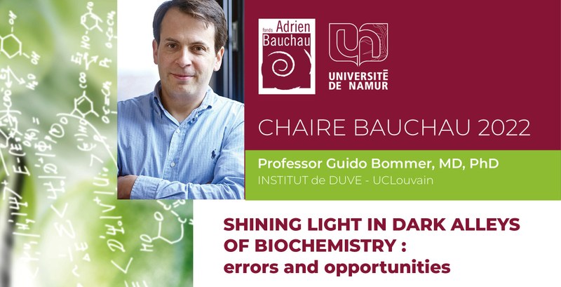 Chaire Bauchau 2022 | Final lesson - Biochemical mistakes: New structures and new ways for repair