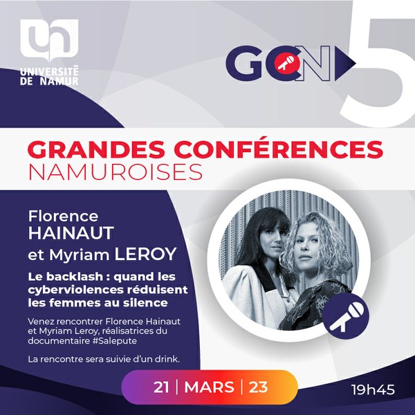 Grandes Conférences Namuroises (GCN) | Cyberviolences - Florence Hainaut et Myriam Leroy