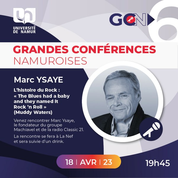 Grandes Conférences Namuroises (GCN) | Rock 'n Roll - Marc Ysaye